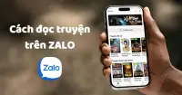 Kh&aacute;m ph&aacute; c&aacute;ch đọc truyện tr&ecirc;n Zalo gi&uacute;p giải tr&iacute; mỗi ng&agrave;y