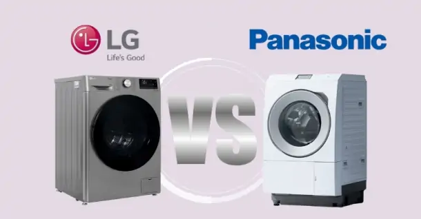 So sánh máy giặt LG và Panasonic: Lựa chọn nào phù hợp với gia đình bạn?