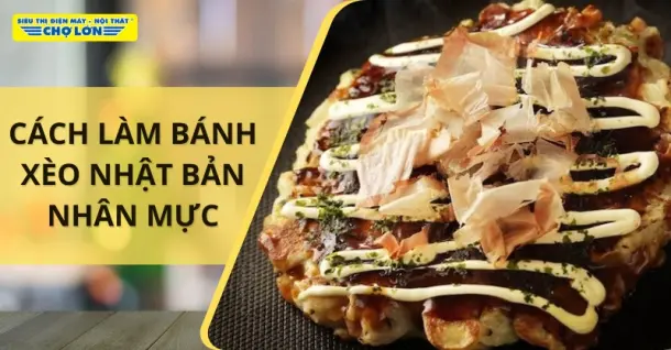 Cách làm bánh xèo Nhật Bản nhân mực giòn rụm, thơm ngon