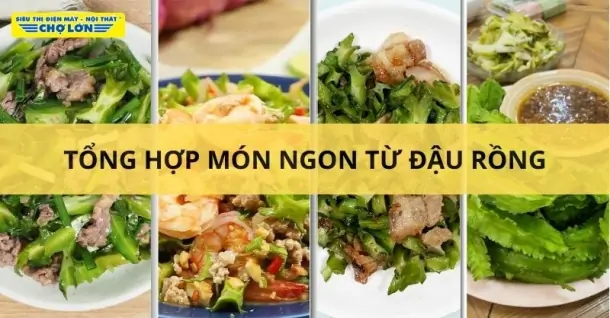 Đậu rồng làm món gì ngon? Tổng hợp 12 món ngon từ đậu rồng