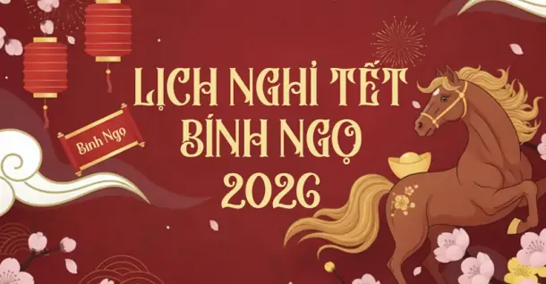 Lịch nghỉ Tết Nguyên Đán 2026 dành cho người lao động