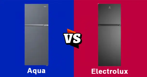 So sánh tủ lạnh Aqua và Electrolux: Lựa chọn nào phù hợp cho gia đình bạn?