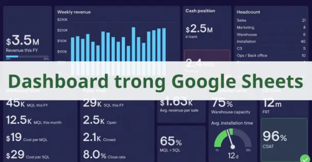 Cách tạo dashboard trong Google Sheets chi tiết và chuyên nghiệp