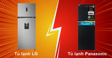So sánh tủ lạnh LG và Panasonic: Lựa chọn nào phù hợp hơn?