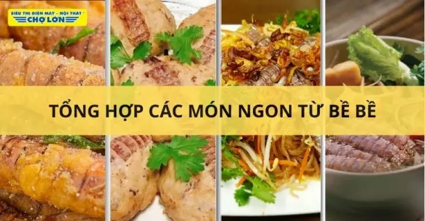 Bề bề làm món gì ngon? Tổng hợp 9 Món ăn từ bề bề