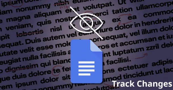 Cách bật Track Changes trong Google Docs đơn giản, nhanh chóng