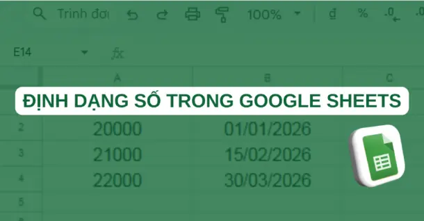 Cách định dạng số trong Google Sheets chi tiết, đơn giản nhất
