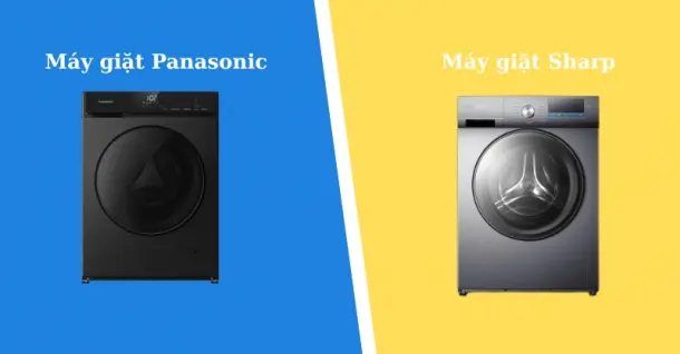 So sánh máy giặt Panasonic và Sharp: Loại nào đáng mua hơn?