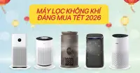Top 5 m&aacute;y lọc kh&ocirc;ng kh&iacute; xua tan bụi mịn đ&aacute;ng mua dịp Tết 2026 cho gia đ&igrave;nh