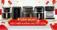 Top 5 nồi chi&ecirc;n kh&ocirc;ng dầu n&ecirc;n sắm v&agrave;o dịp Tết 2026 cho gia đ&igrave;nh