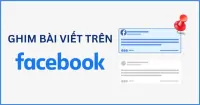 C&aacute;ch ghim b&agrave;i viết tr&ecirc;n Facebook tăng tương t&aacute;c