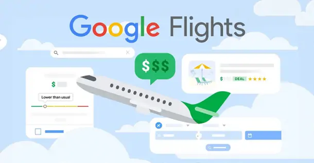Google Flight là gì? Cách sử dụng Google Flight săn vé máy bay giá rẻ