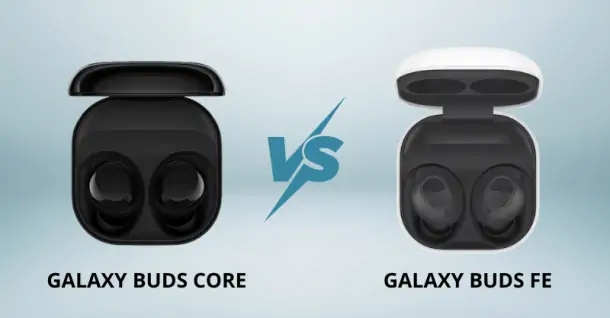 So sánh Galaxy Buds Core và Galaxy Buds FE: Đâu là tai nghe đáng mua?