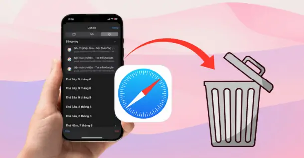Cách xóa lịch sử Safari trên iPhone, iPad và MacBook nhanh chóng