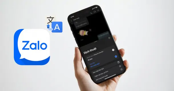 Cách dịch tin nhắn trên Zalo nhanh chóng và chính xác