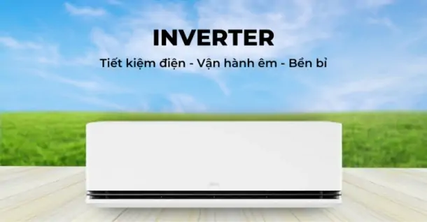 Top 10 máy lạnh tiết kiệm điện giá tốt, bền đáng mua