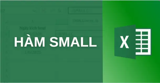 Hướng dẫn cách dùng hàm SMALL trong Excel kèm ví dụ