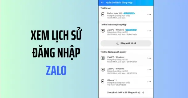Cách xem lịch sử đăng nhập Zalo trên điện thoại để kiểm tra bảo mật