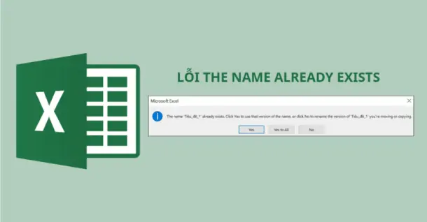 Nguyên nhân và cách sửa lỗi The name already exists trong Excel chi tiết