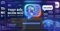 C&aacute;ch thay đổi ng&ocirc;n ngữ Discord nhanh ch&oacute;ng tr&ecirc;n điện thoại, m&aacute;y t&iacute;nh
