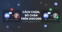 Hướng dẫn c&aacute;ch chặn, bỏ chặn tr&ecirc;n Discord đơn giản, nhanh ch&oacute;ng