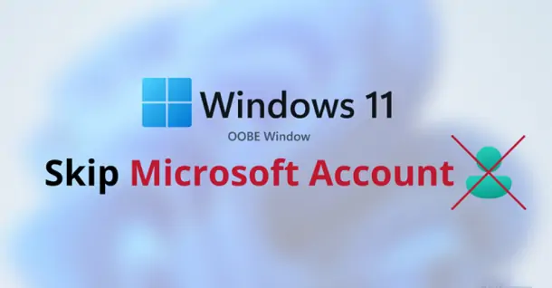 Cách bỏ qua bước đăng nhập tài khoản Microsoft Win 11 chi tiết