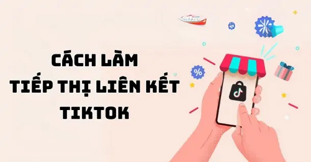 Cách làm tiếp thị liên kết TikTok đơn giản cho người mới bắt đầu