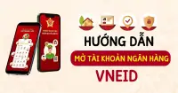 Hướng dẫn c&aacute;ch mở t&agrave;i khoản ng&acirc;n h&agrave;ng tr&ecirc;n VNeID chi tiết
