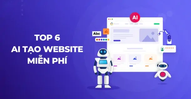 Top 6 công cụ AI tạo website miễn phí dễ sử dụng