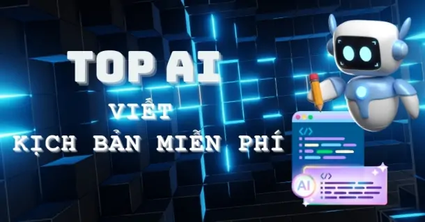 Top 5 công cụ AI viết kịch bản miễn phí cho các nhà sáng tạo nội dung