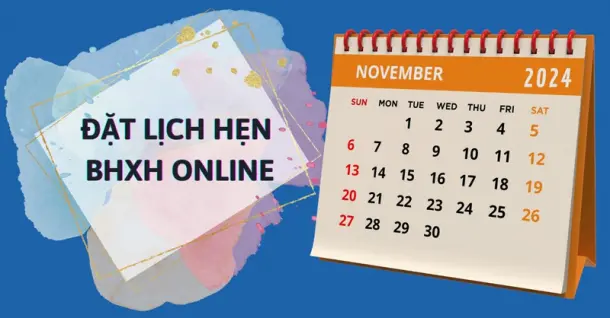 Cách đặt lịch bảo hiểm xã hội online nhanh chóng tại nhà