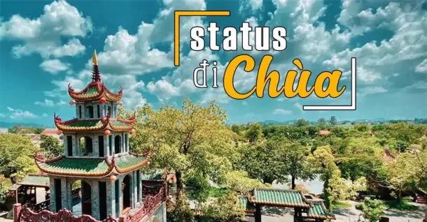 50+ Stt đi chùa hay, cầu bình an, tình duyên