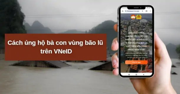 Cách ủng hộ bà con vùng bão lũ trên app VNeID chi tiết