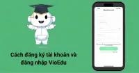 C&aacute;ch đăng k&yacute;, đăng nhập VioEdu cho học sinh chi tiết