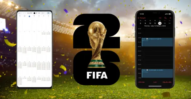 Hướng dẫn cách thêm lịch World Cup vào iPhone và điện thoại Android