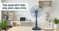 Top 6 quạt ph&ugrave; hợp cho sinh vi&ecirc;n ở trọ, chất lượng đ&aacute;ng mua
