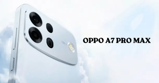 OPPO A7 Pro Max sắp ra mắt: Lộ diện smartphone pin 10000mAh đầy hứa hẹn
