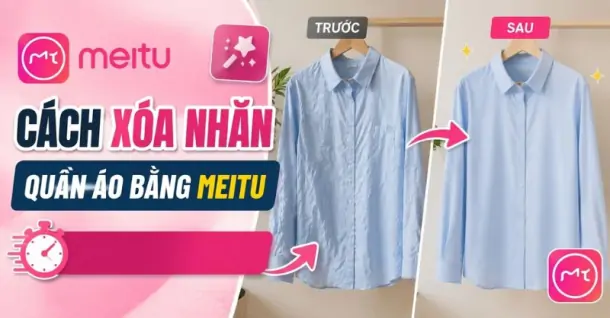 Cách xóa nhăn quần áo bằng Meitu chỉ với 4 bước