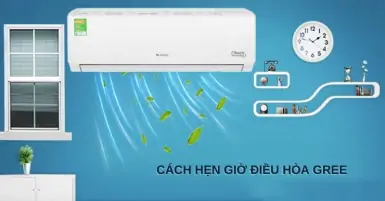 Cách hẹn giờ điều hòa Gree nhanh chóng tại nhà