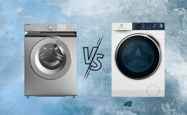 Nên mua máy giặt Toshiba hay Electrolux?