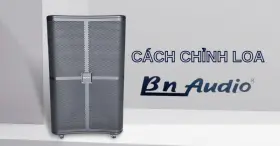 Hướng dẫn cách chỉnh loa kẹo kéo BN Audio cực dễ