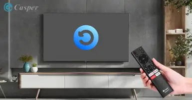 5 bước thực hiện cách reset tivi Casper nhanh chóng
