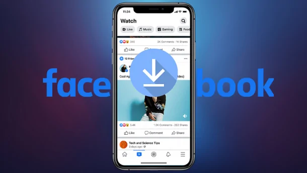 Hướng dẫn tải video Facebook về iPhone dễ dàng, nhanh chóng