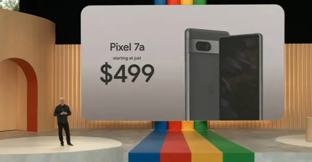 Google Pixel 7a chính thức ra mắt: Hiệu năng cải tiến, mức giá dễ tiếp cận