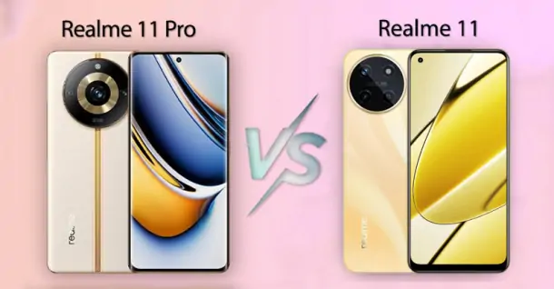 So sánh Realme 11 và Realme 11 Pro: Đâu là điểm khác biệt giữa 2 chiếc Smartphone này?