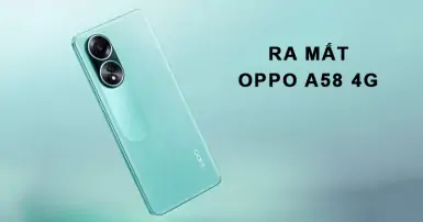 Ra mắt OPPO A58 4G - Thiết kế, cấu hình tốt trong tầm giá bạn nên cân nhắc