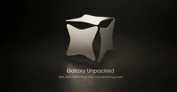 Samsung công bố sự kiện Unpacked ra mắt Galaxy S24 sẽ được tổ chức vào ngày 18/1/2024