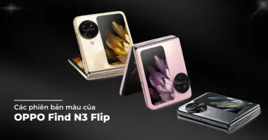 OPPO Find N3 Flip có bao nhiêu màu? Phiên bản nào được yêu thích nhất?