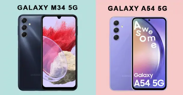 Chọn Galaxy A54 5G hay Galaxy M34 5G khi giá chênh lệch chưa đến 2 triệu đồng