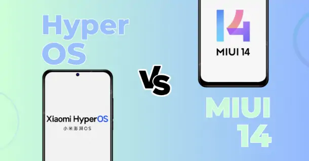 So sánh HyperOS và MIUI 14 - Liệu HyperOS có nhiều điểm vượt trội hơn không?